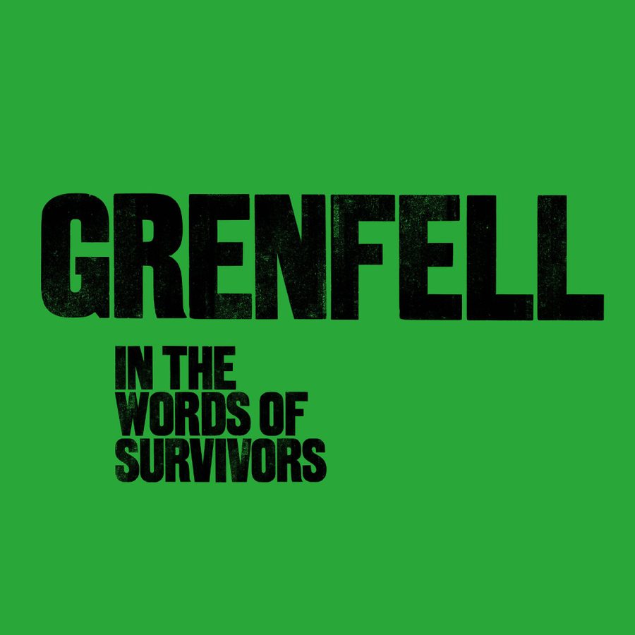 'Grenfell in the words of survivors' in black on a green background